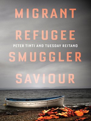 cover image of Migrant, Refugee, Smuggler, Saviour